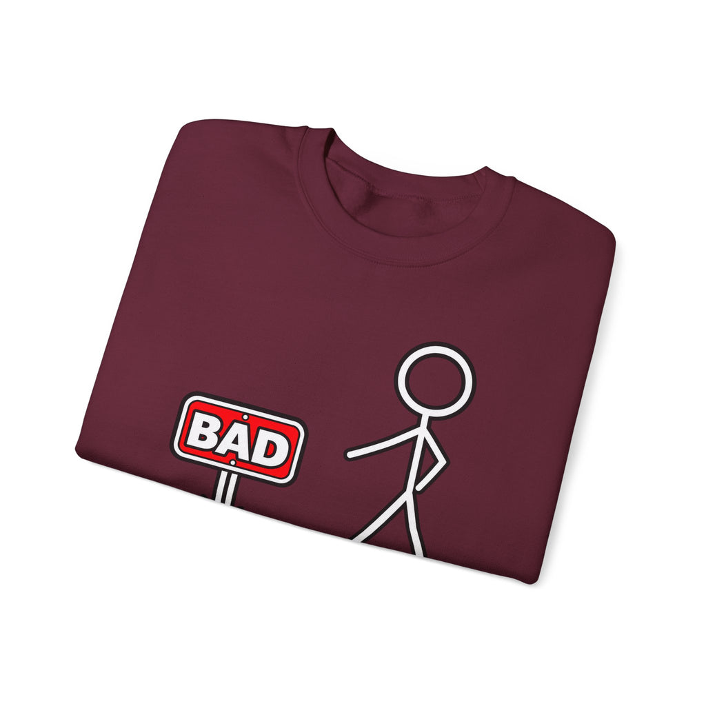 Well That's Not a Good Sign Crewneck Sweatshirt