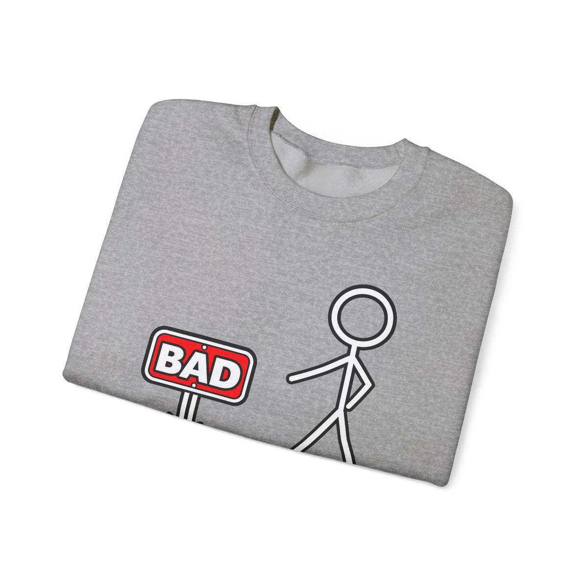 Well That's Not a Good Sign Crewneck Sweatshirt