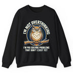 I'm Not Overthinking Owl Crewneck Sweatshirt - Black