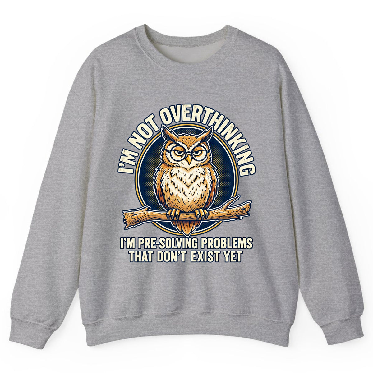I'm Not Overthinking Owl Crewneck Sweatshirt - Sport Grey