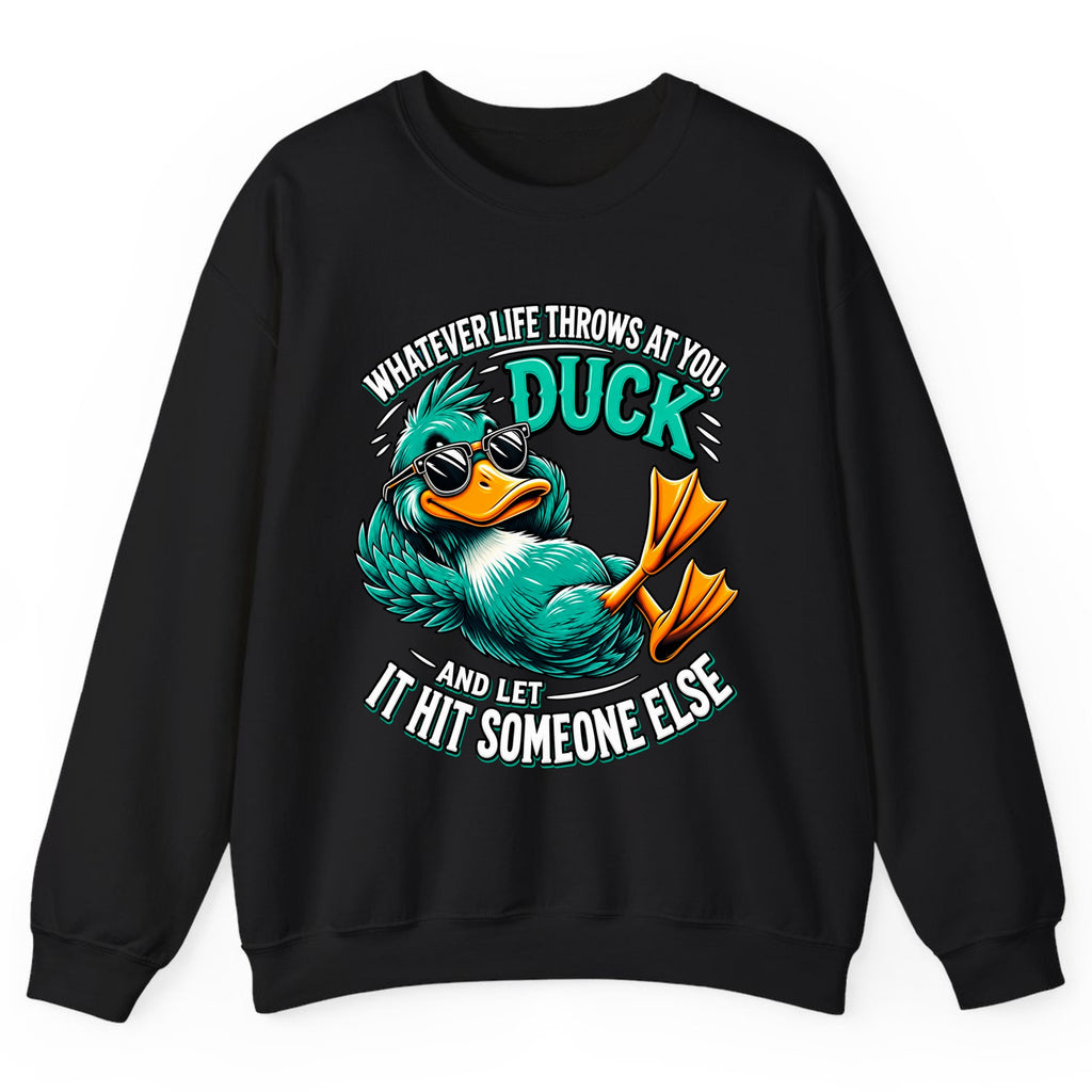 Whatever Life Throws At You Duck Crewneck Sweatshirt - Black