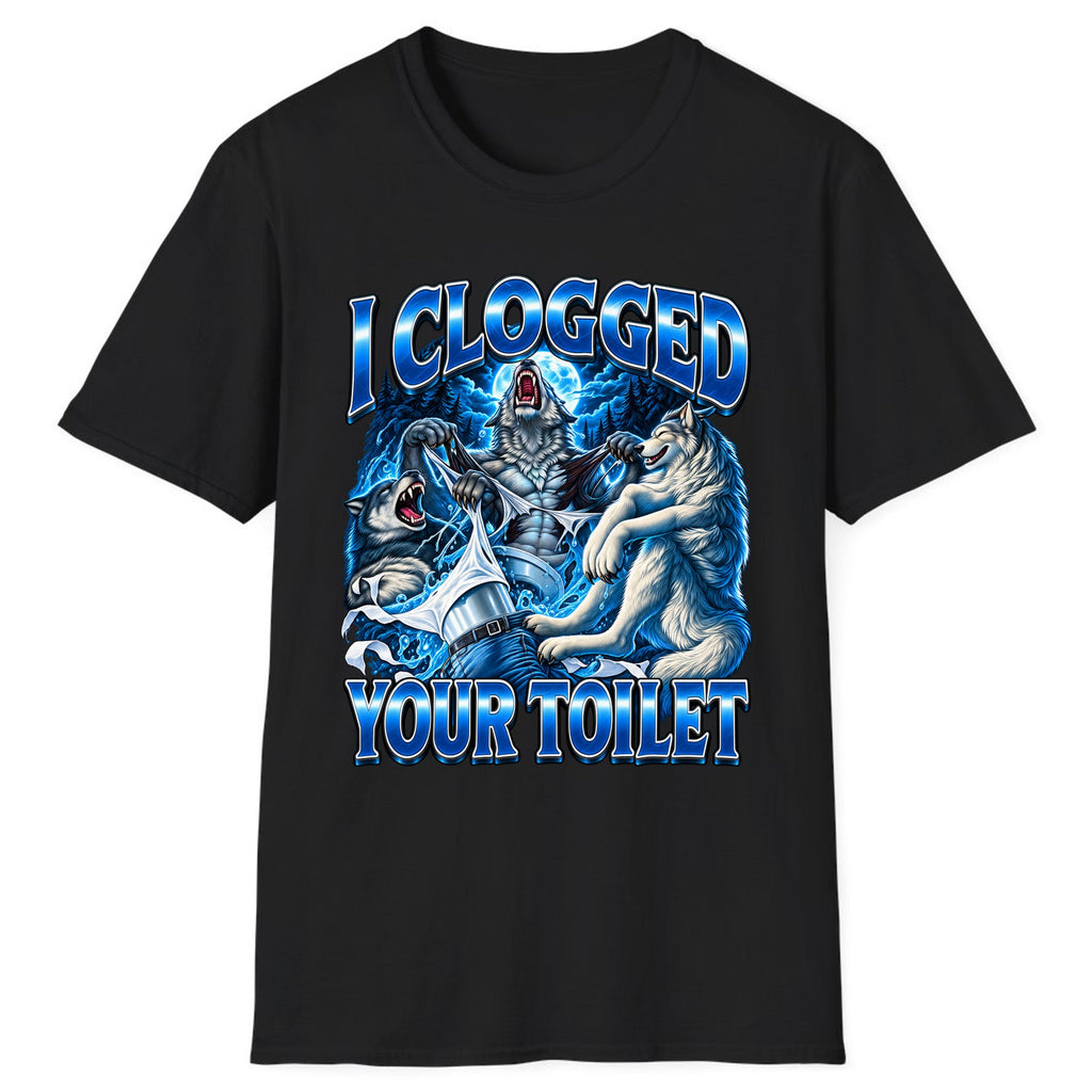 I Clogged Your Toilet Wolves Classic Tee - Black