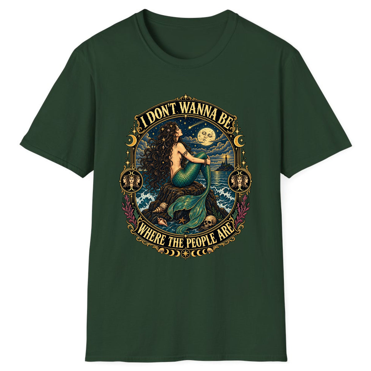 I Don't Wanna Be Where The People Are Classic Tee - Forest Green