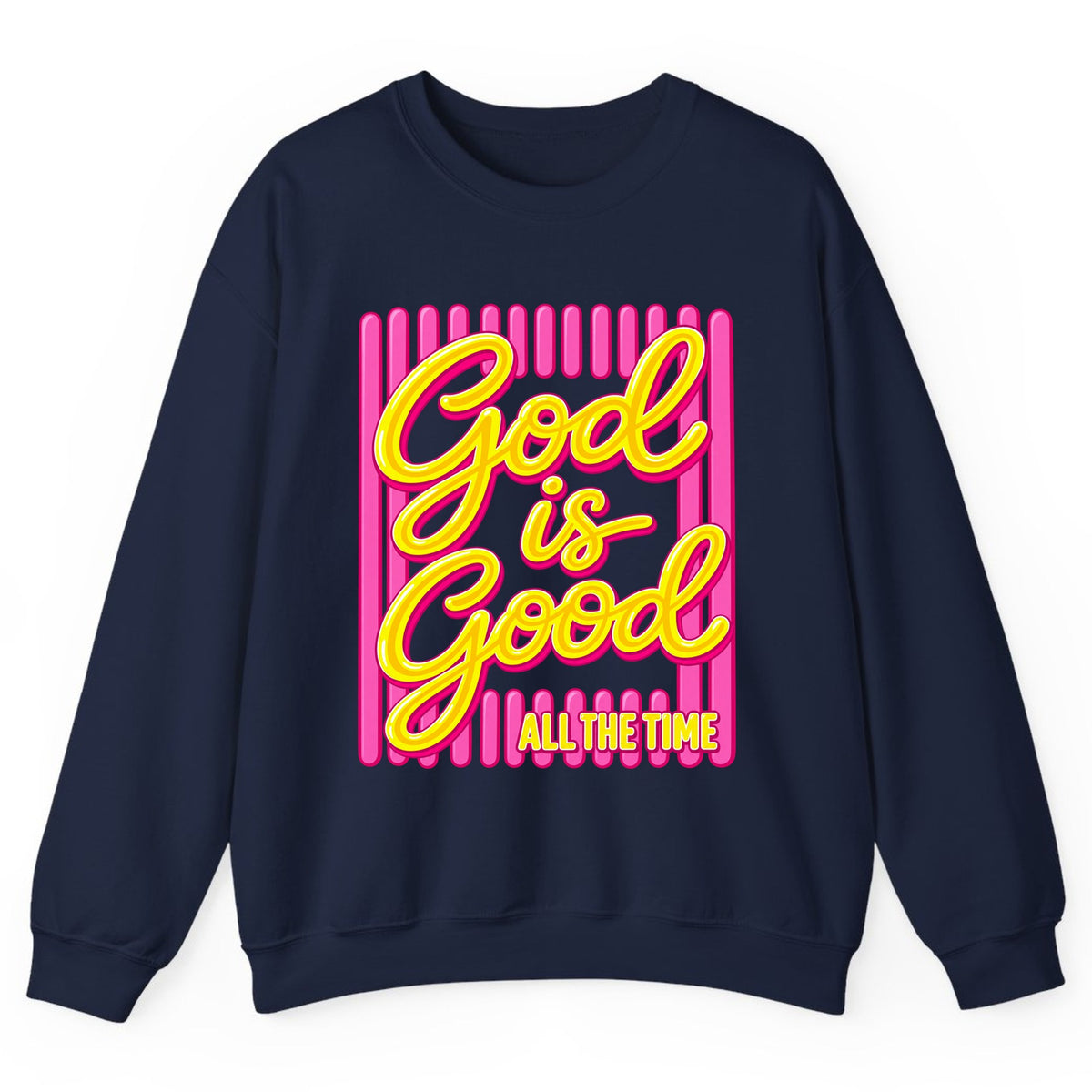 God Is Good All The Time Crewneck Sweatshirt - Navy