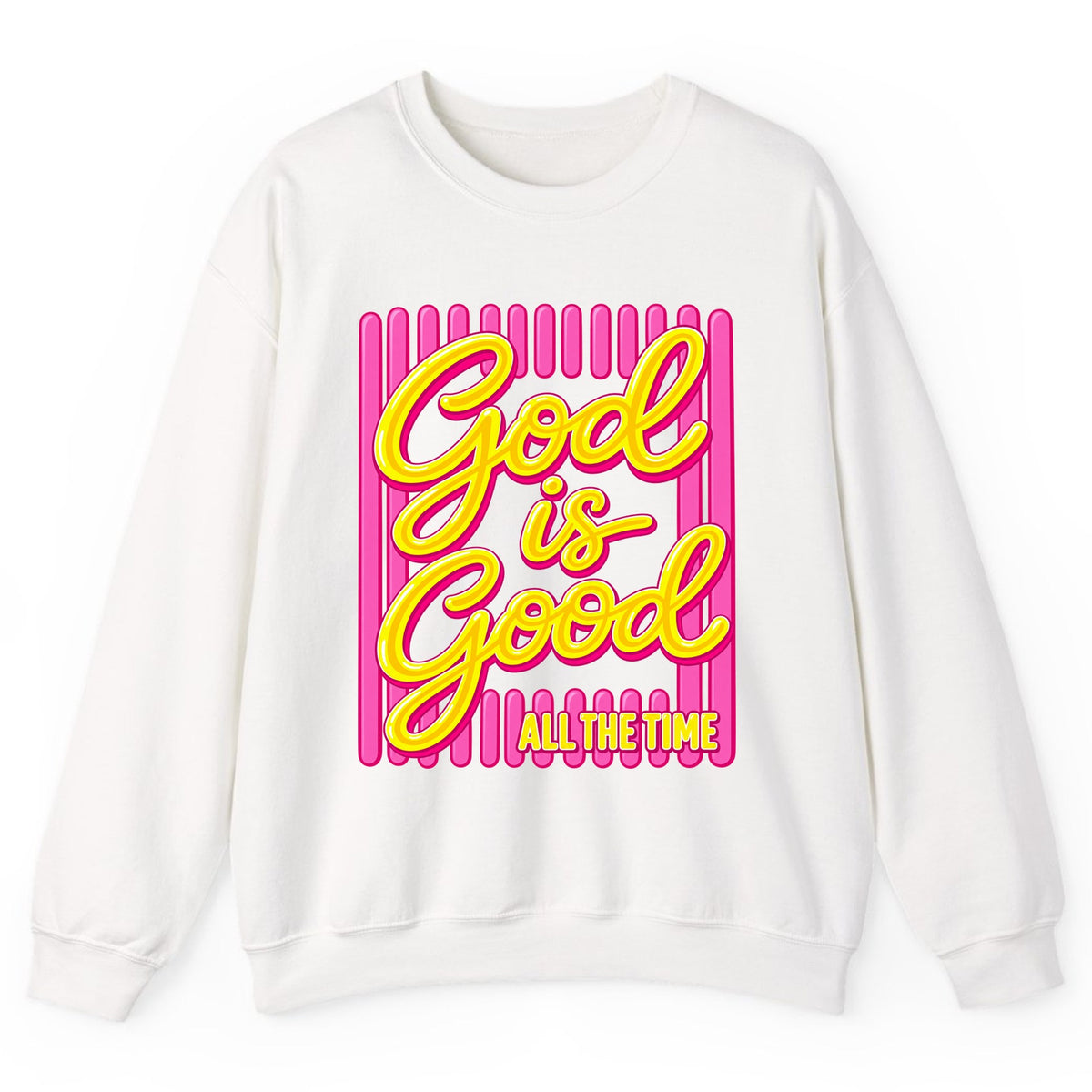 God Is Good All The Time Crewneck Sweatshirt - White