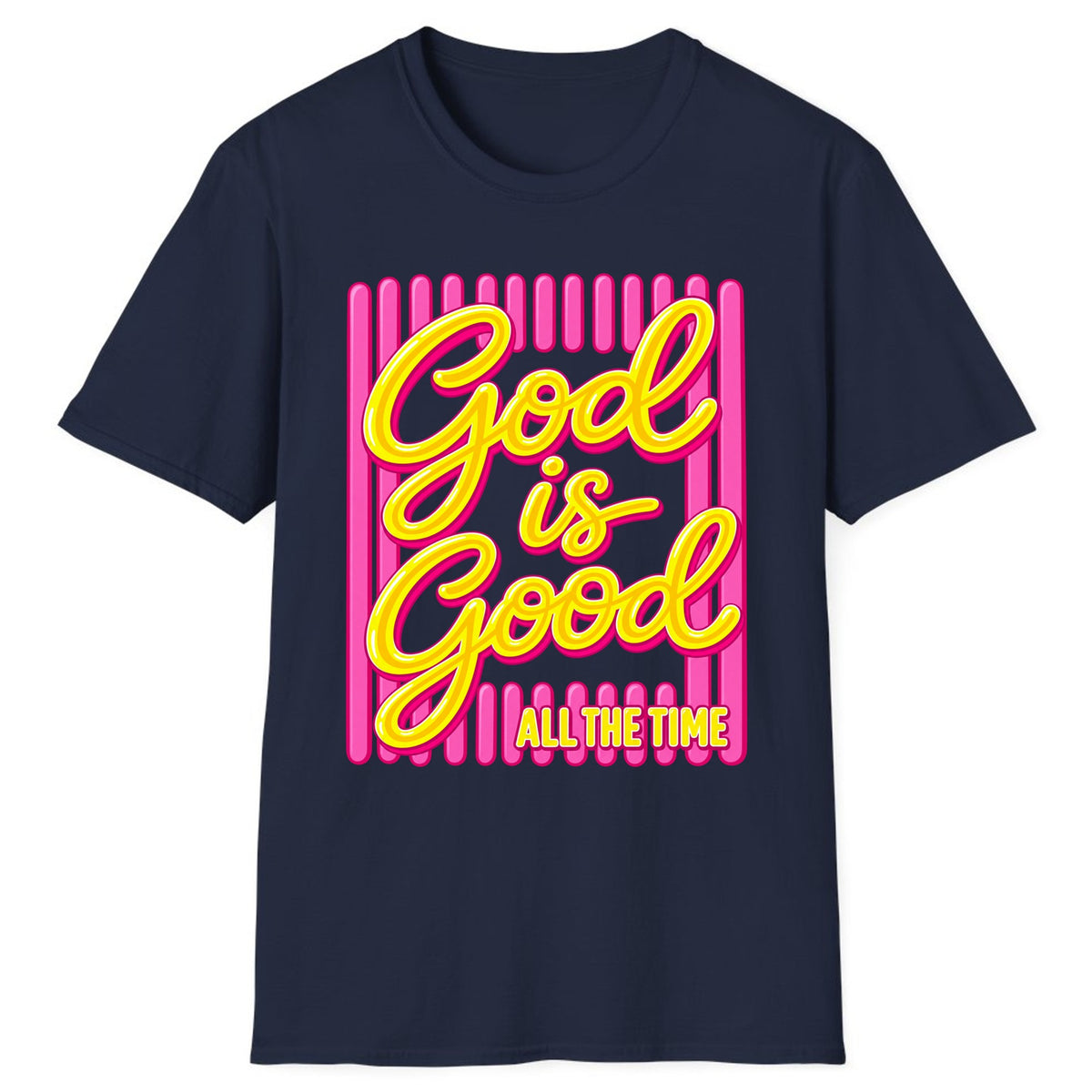 God Is Good All The Time Classic Tee - Navy