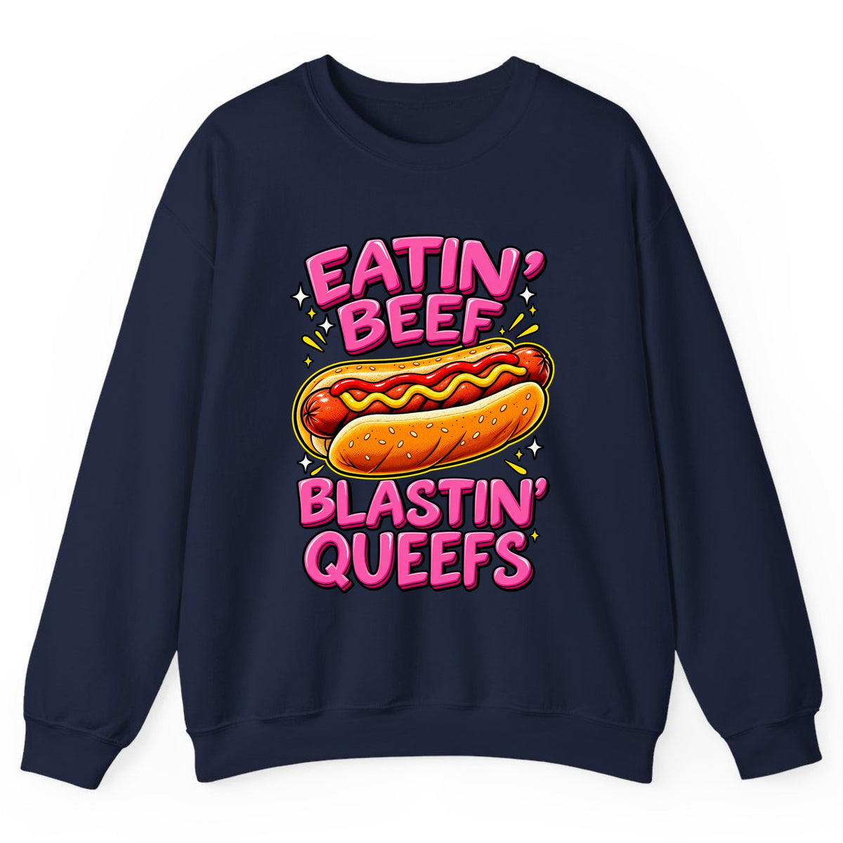 Eatin' Beef Blastin' Queefs Crewneck Sweatshirt - Navy