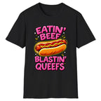 Eatin' Beef Blastin' Queefs Classic Tee - Black
