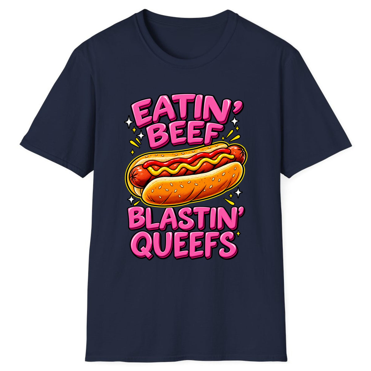 Eatin' Beef Blastin' Queefs Classic Tee - Navy