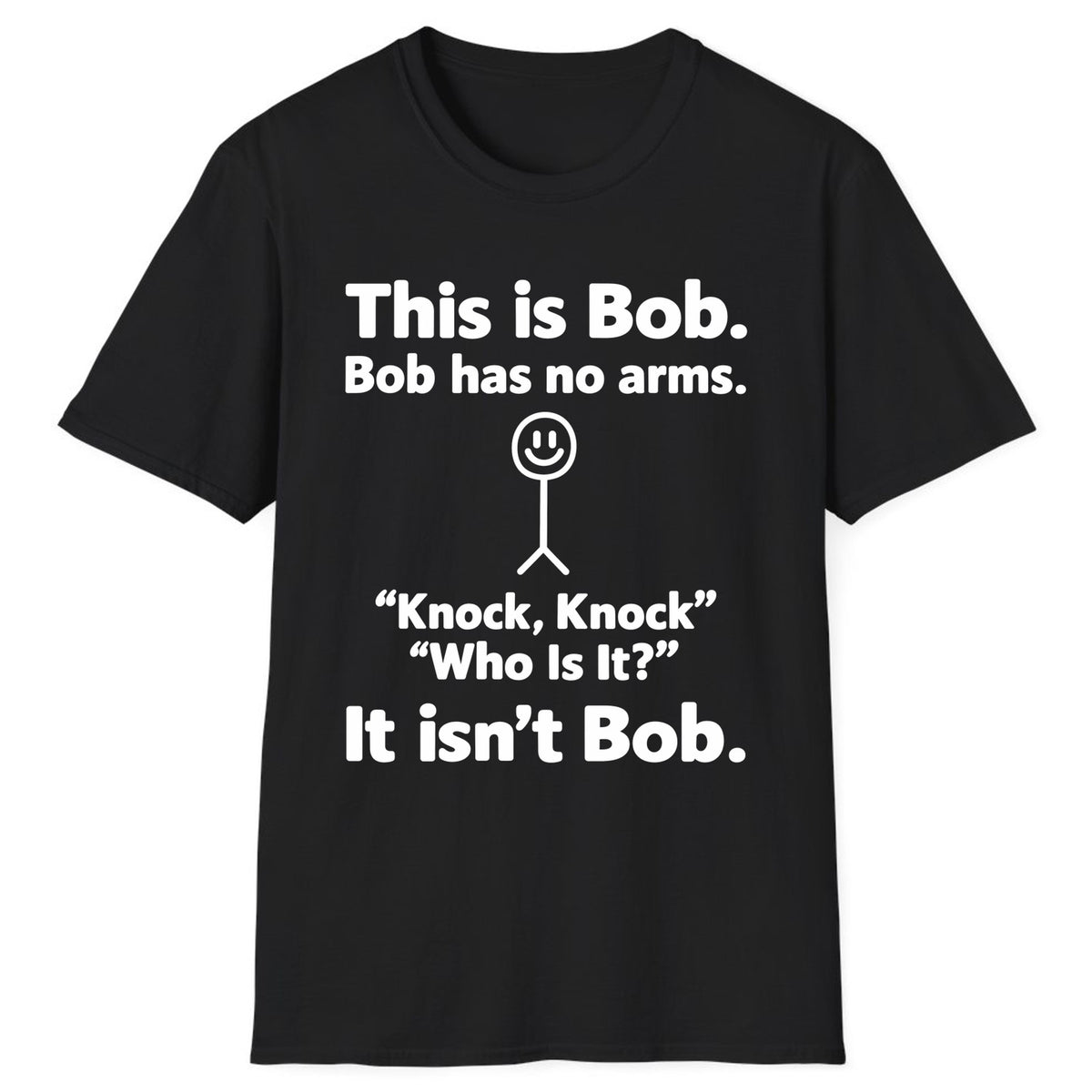 This Is Bob Knock Knock Joke Classic Tee - Black