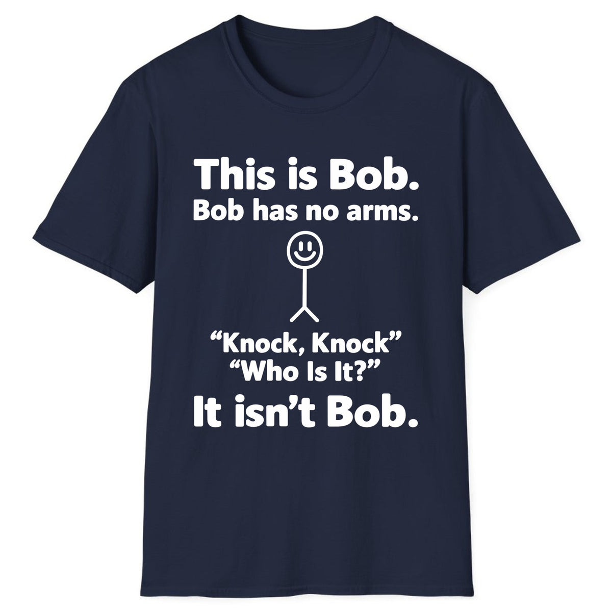 This Is Bob Knock Knock Joke Classic Tee - Navy