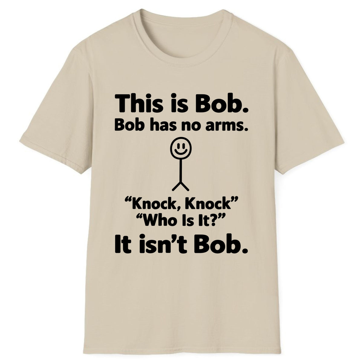 This Is Bob Knock Knock Joke Classic Tee - Sand