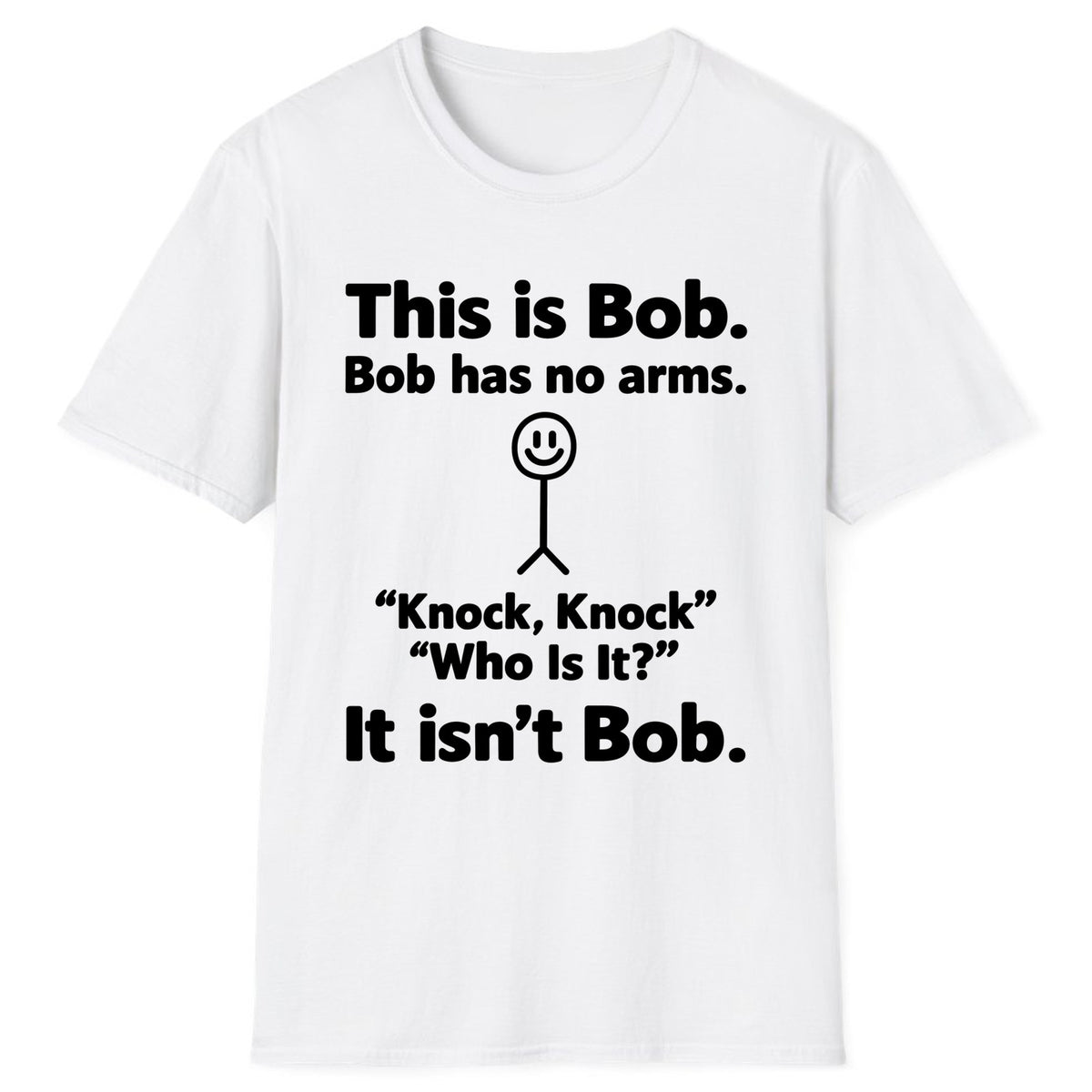 This Is Bob Knock Knock Joke Classic Tee - White