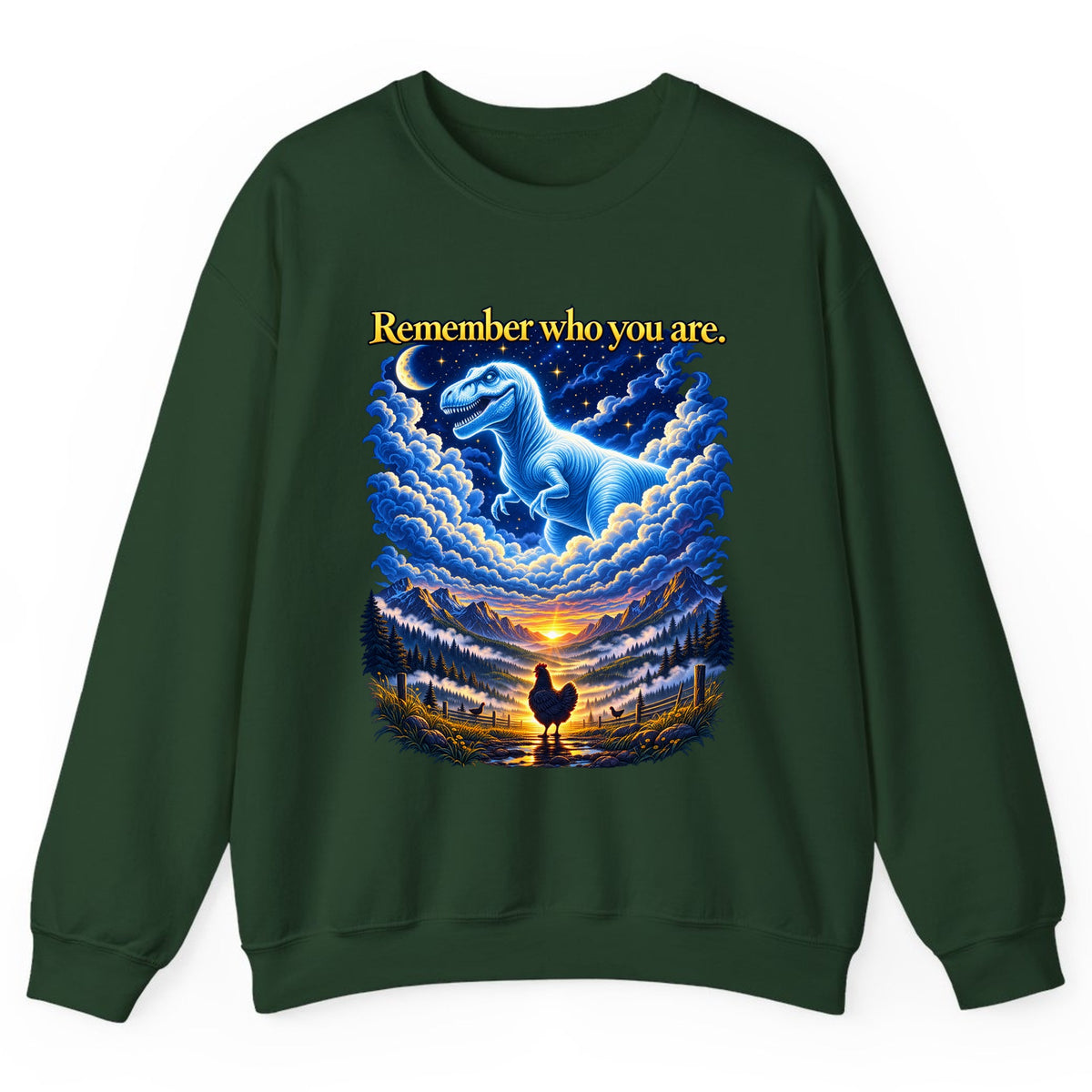 Remember Who You Are Dino Chicken Crewneck Sweatshirt - Forest Green