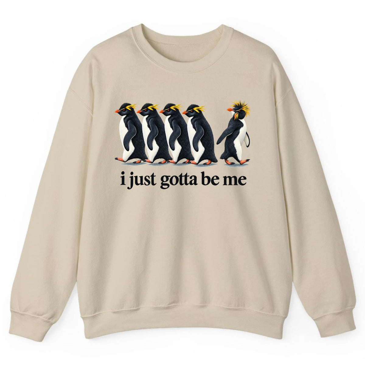 I Just Gotta Be Me Penguin Crewneck Sweatshirt - Sand