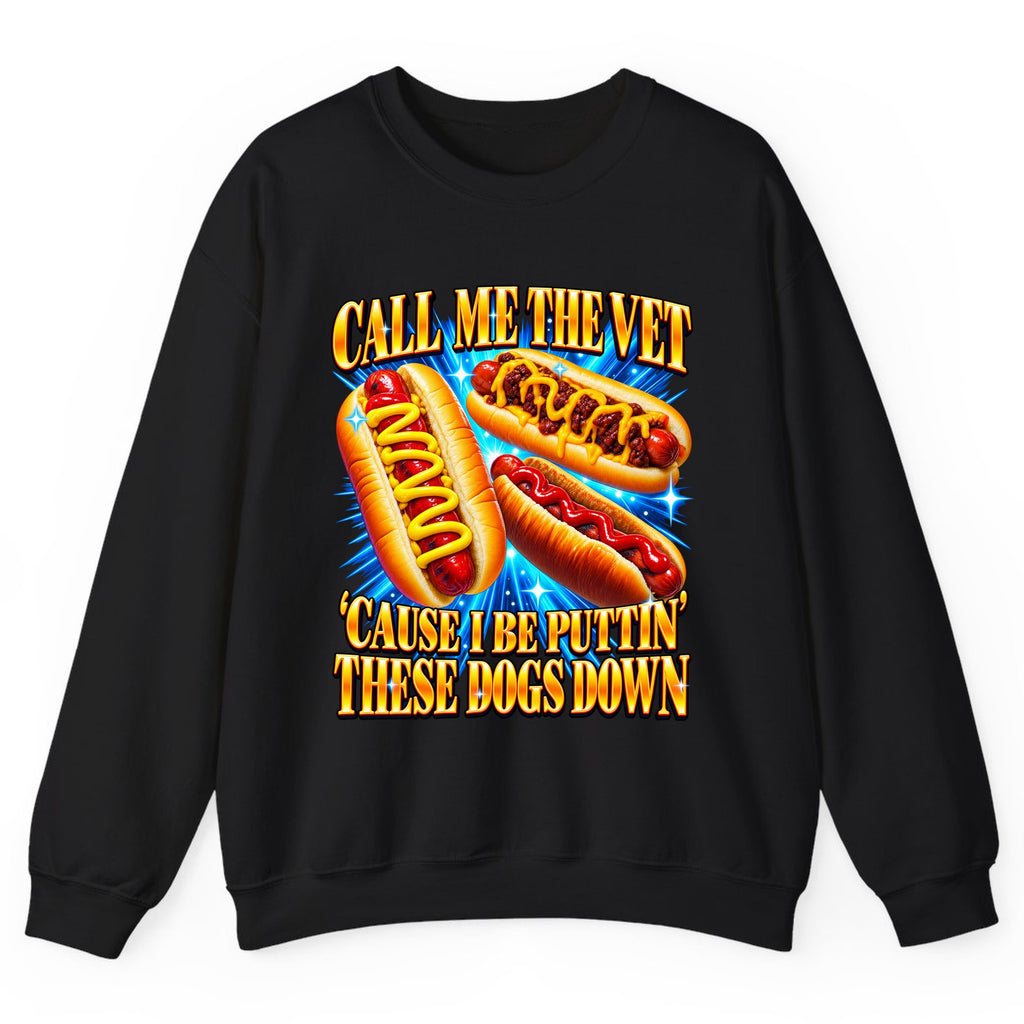 Call Me The Vet Hot Dog Pun Crewneck Sweatshirt - Black