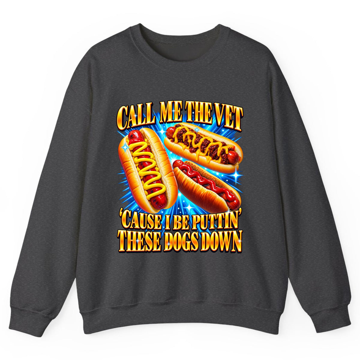 Call Me The Vet Hot Dog Pun Crewneck Sweatshirt - Dark Heather