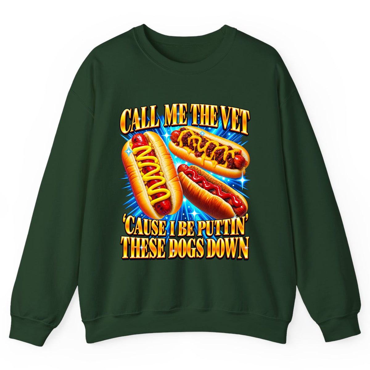 Call Me The Vet Hot Dog Pun Crewneck Sweatshirt - Forest Green