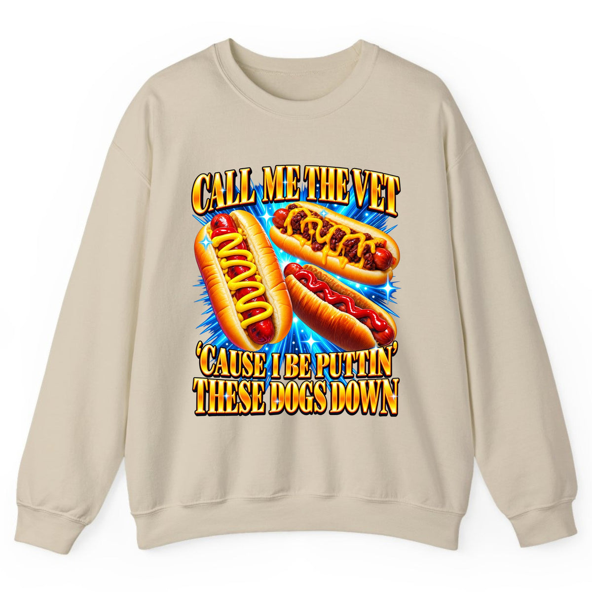 Call Me The Vet Hot Dog Pun Crewneck Sweatshirt - Sand