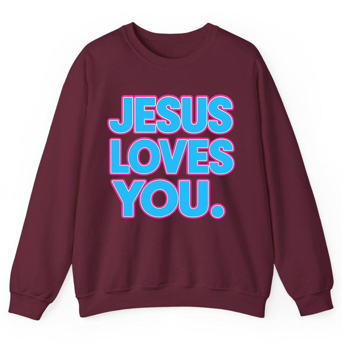 Jesus Loves You Bold Retro Lettering Crewneck Sweatshirt - Maroon