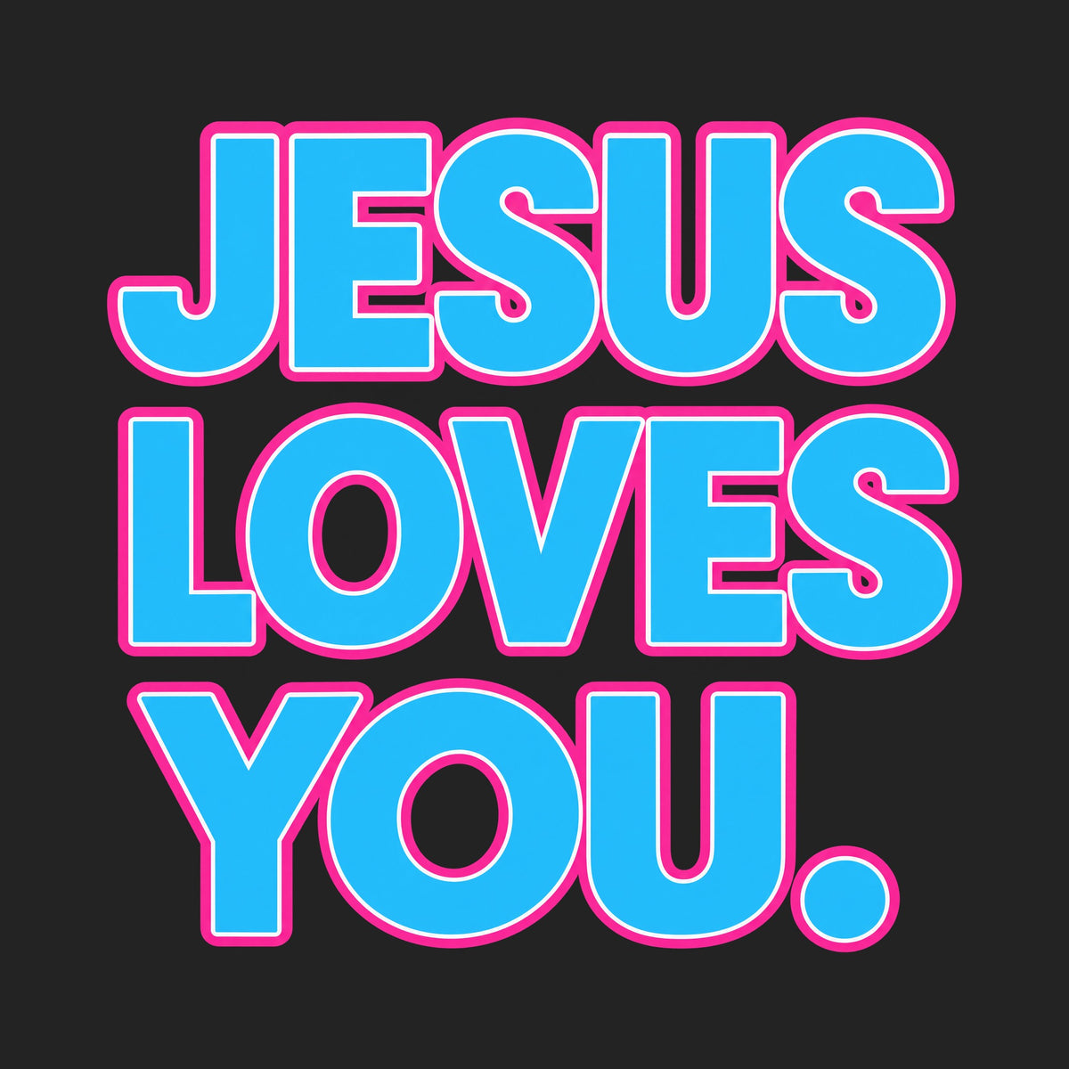 Jesus Loves You Bold Retro Lettering