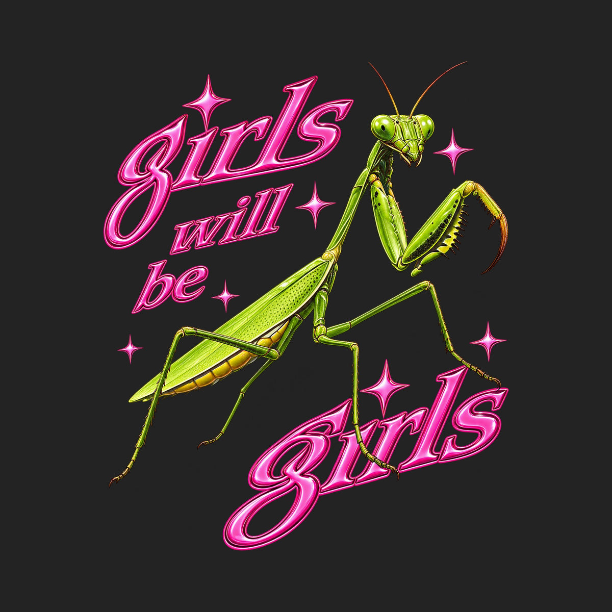 Girls Will Be Girls Praying Mantis