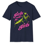 Girls Will Be Girls Praying Mantis Classic Tee - Navy