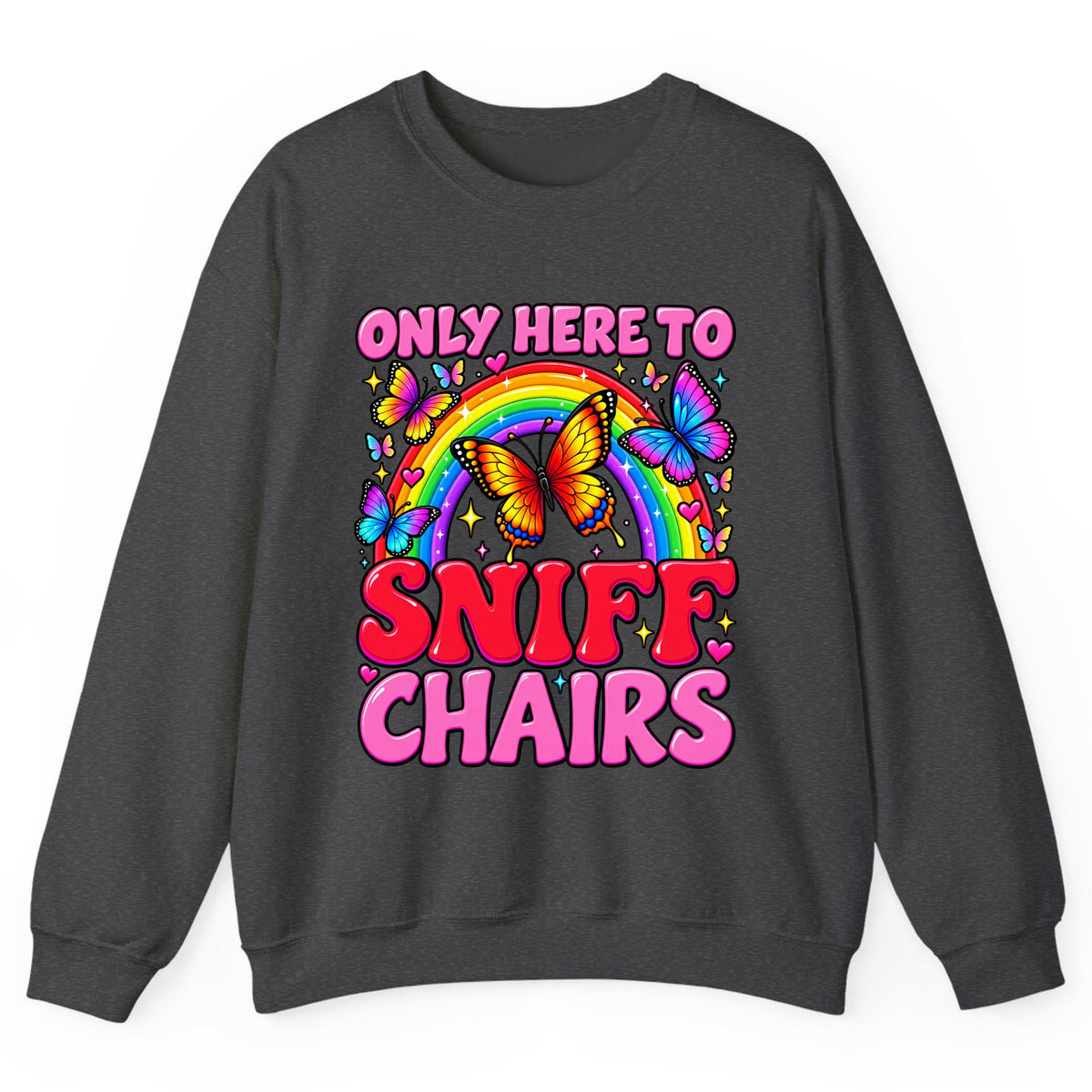 Only Here To Sniff Chairs Crewneck Sweatshirt - Dark Heather