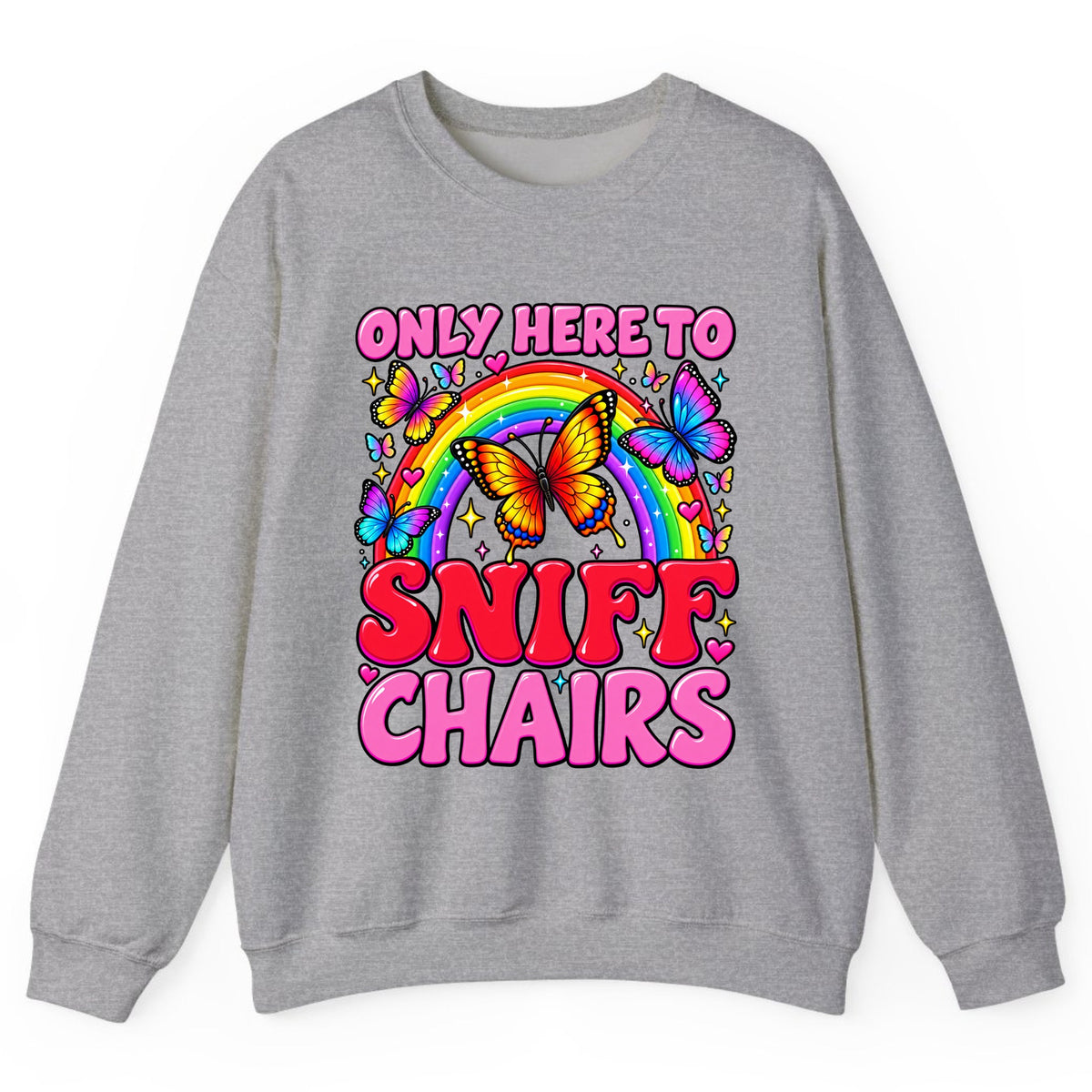 Only Here To Sniff Chairs Crewneck Sweatshirt - Sport Grey