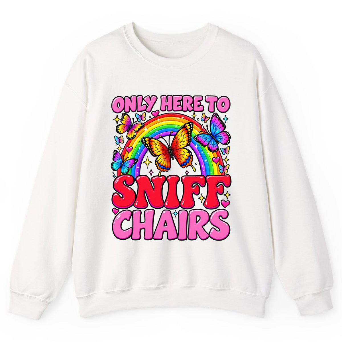 Only Here To Sniff Chairs Crewneck Sweatshirt - White