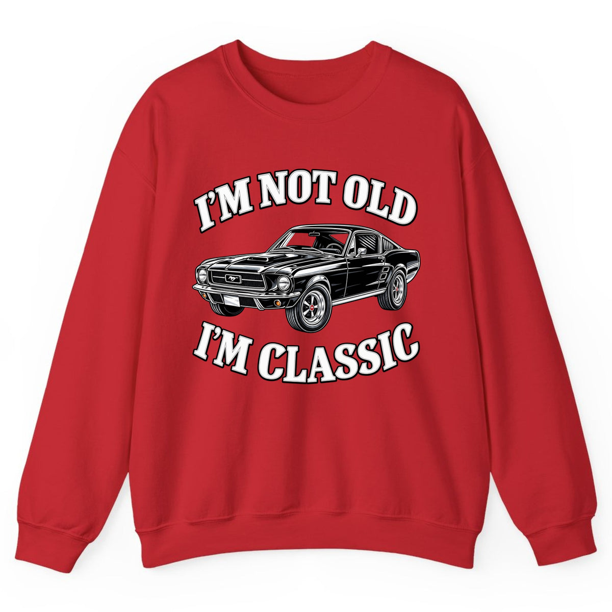 I'm Not Old I'm Classic Car Crewneck Sweatshirt - Red