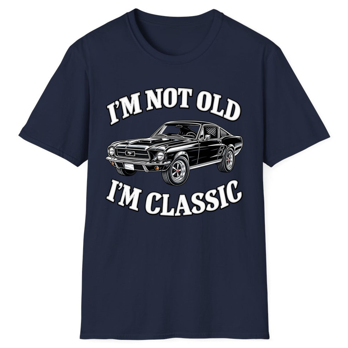 I'm Not Old I'm Classic Car Classic Tee - Navy