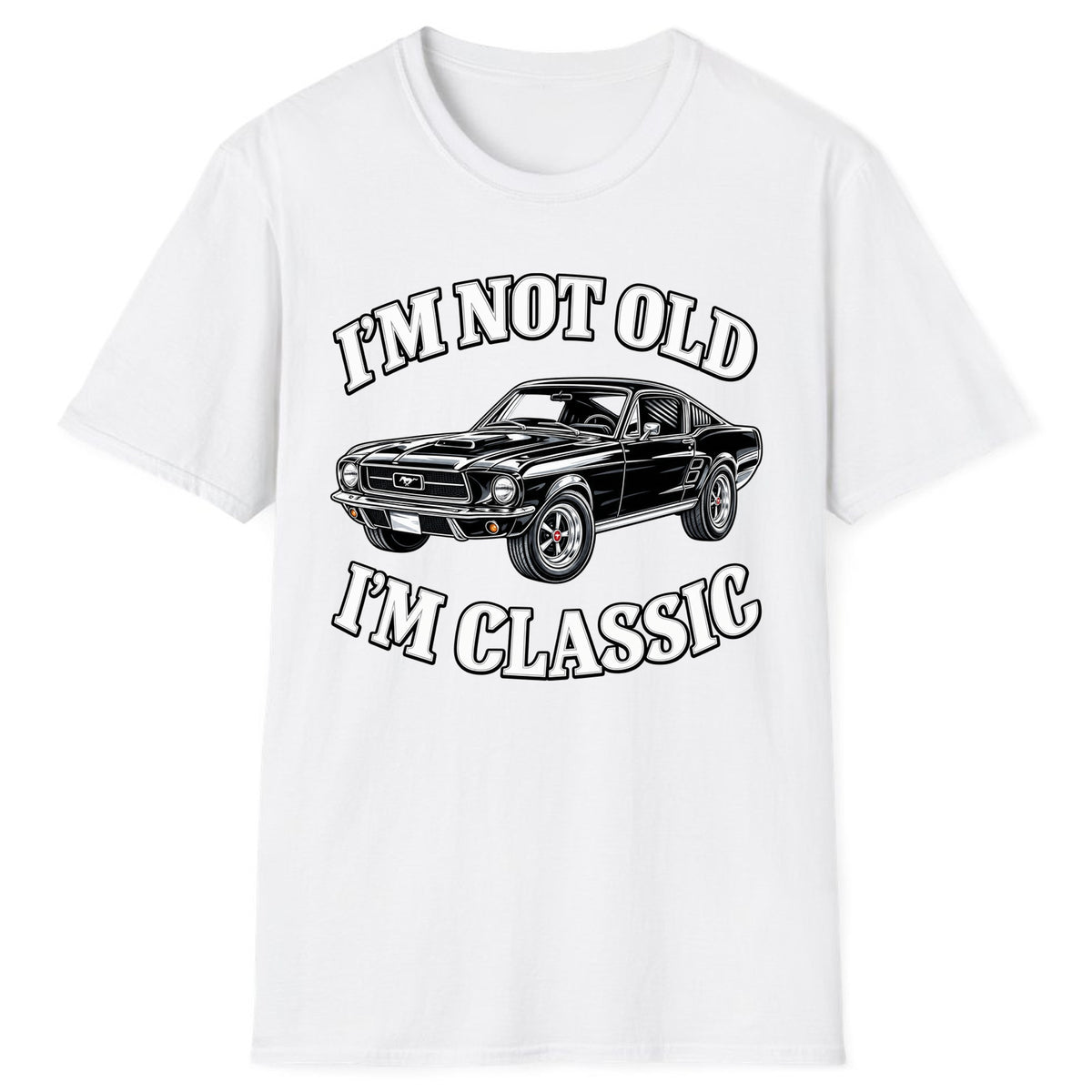 I'm Not Old I'm Classic Car Classic Tee - White