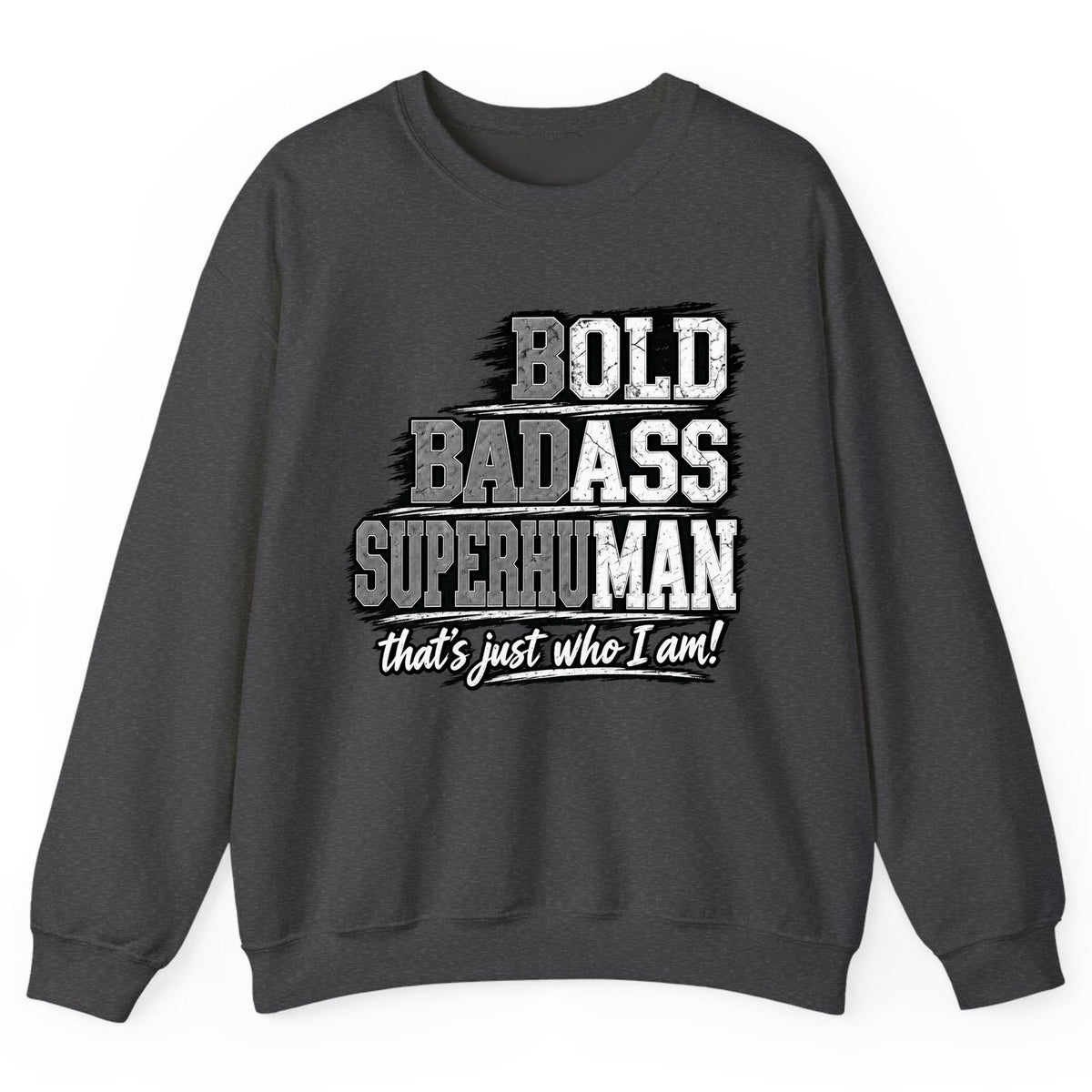 Bold Badass Superhuman Crewneck Sweatshirt - Dark Heather