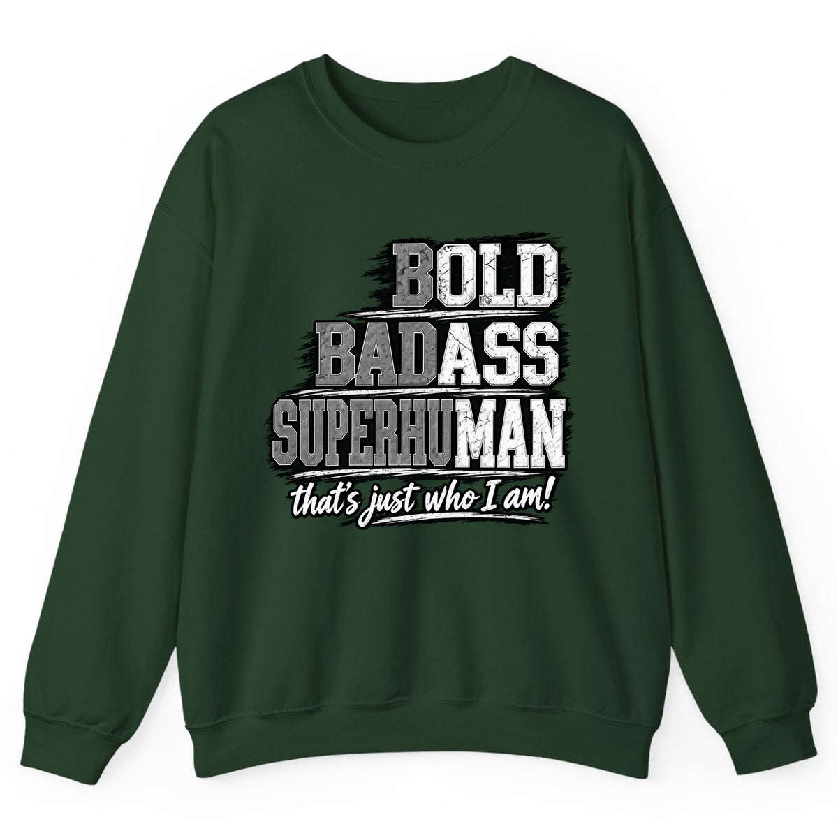 Bold Badass Superhuman Crewneck Sweatshirt - Forest Green