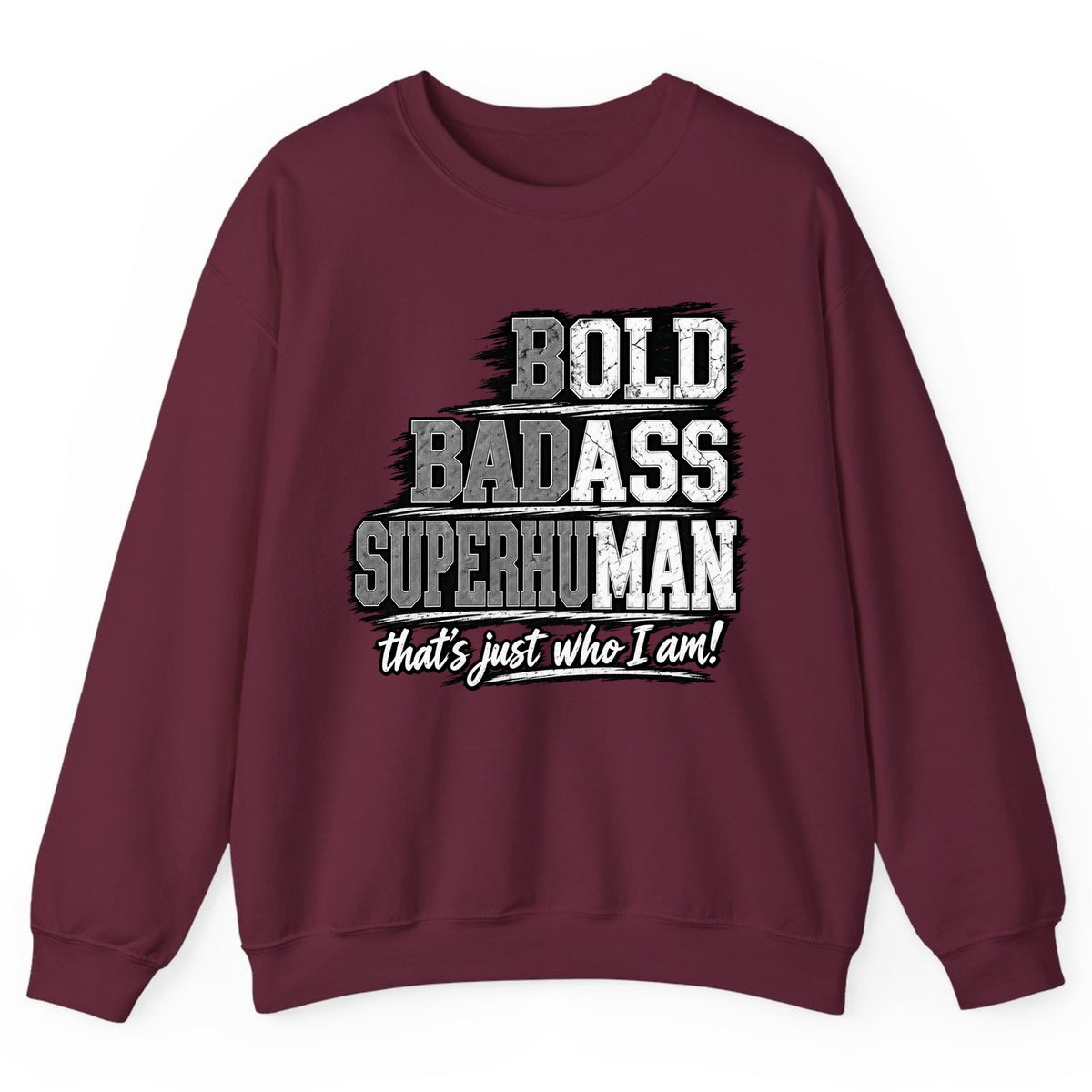 Bold Badass Superhuman Crewneck Sweatshirt - Maroon