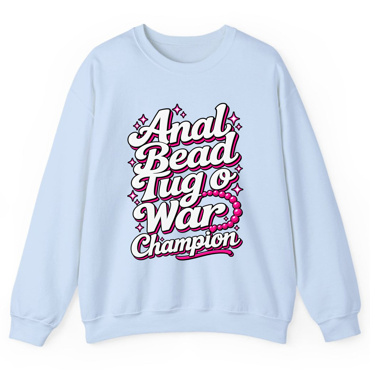 Anal Bead Tug O War Champion Crewneck Sweatshirt - Light Blue