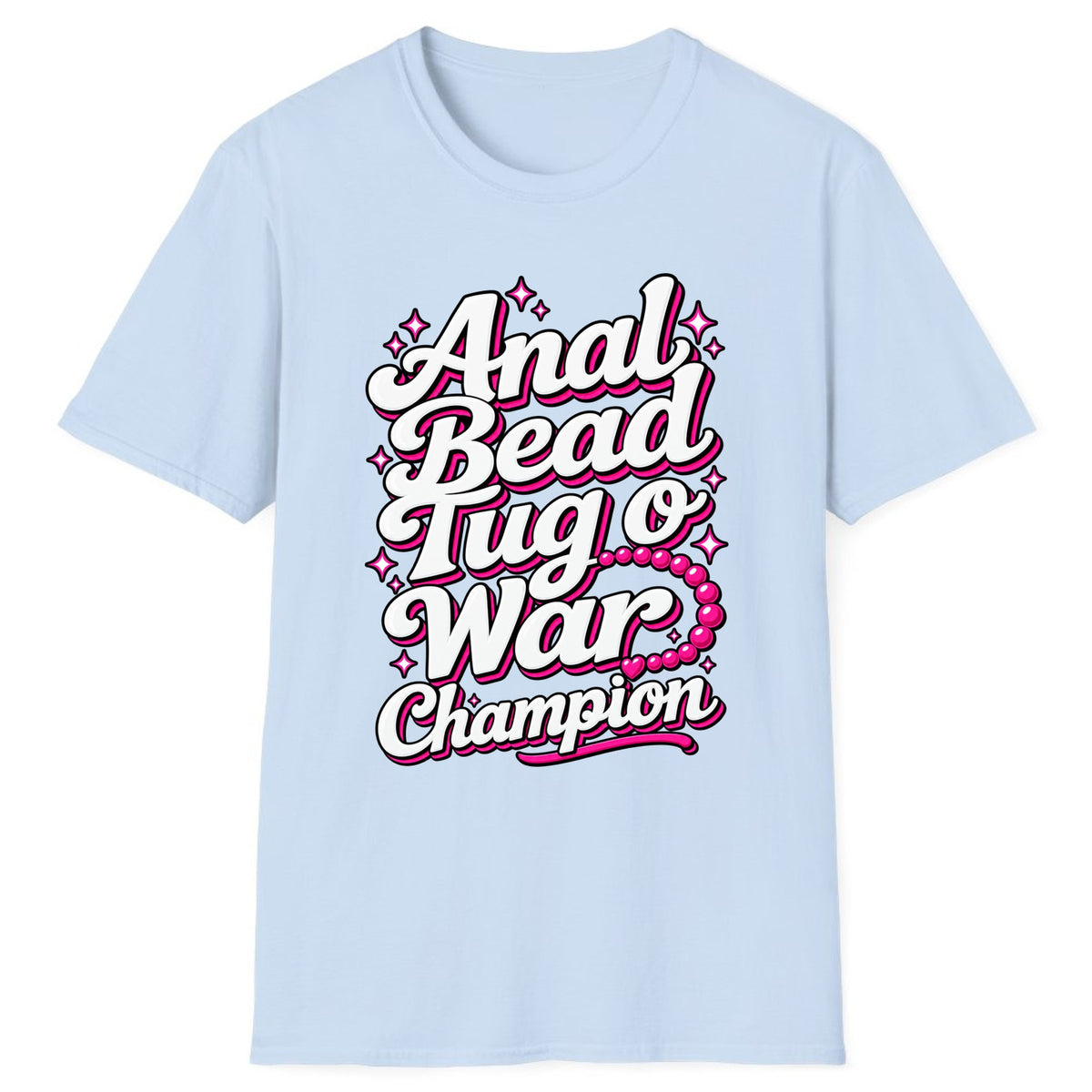 Anal Bead Tug O War Champion Classic Tee - Light Blue