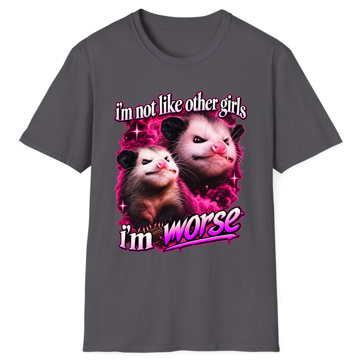 I'm Not Like Other Girls I'm Worse Classic Tee - Charcoal