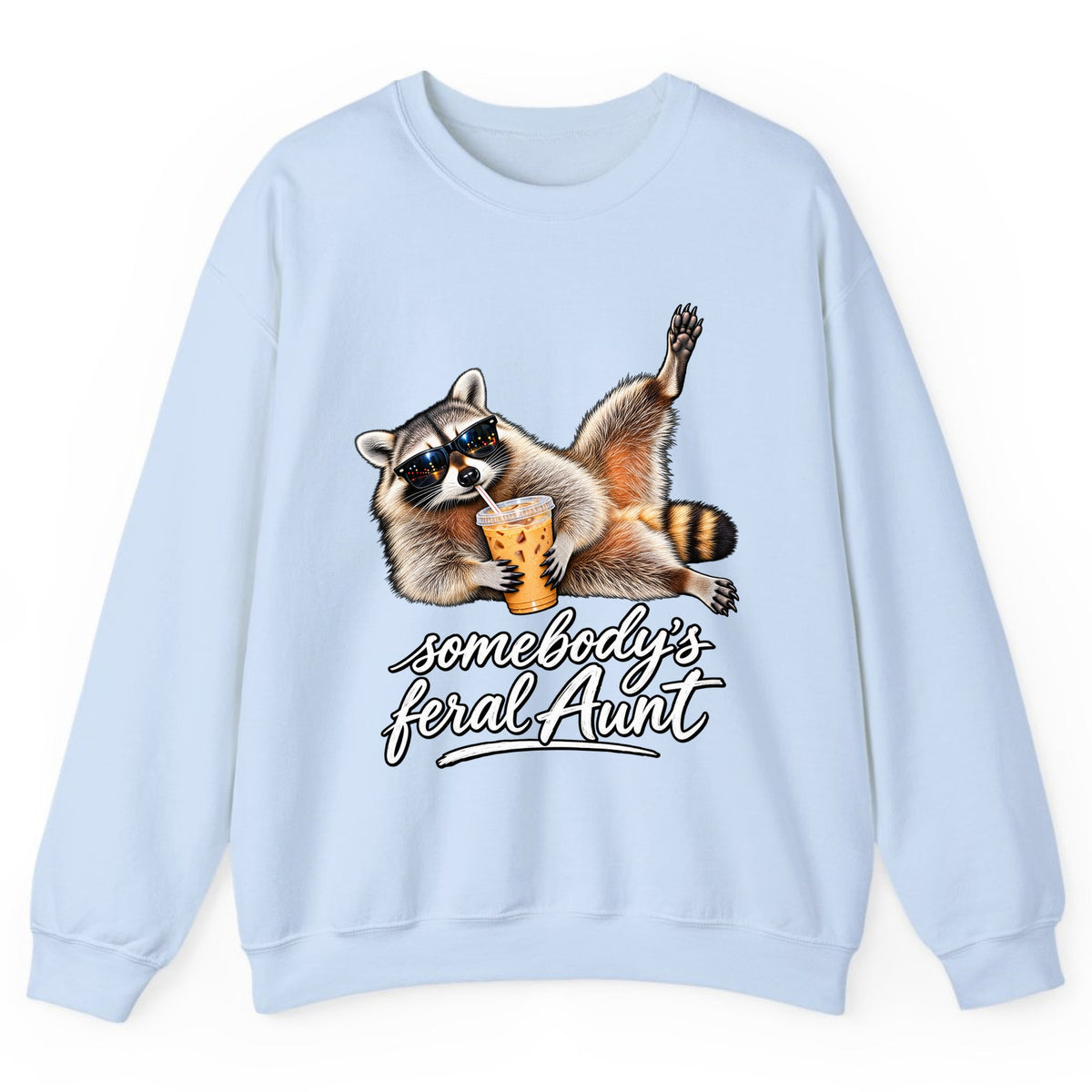 Somebody's Feral Aunt Crewneck Sweatshirt - Light Blue