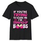 Terrified Of Boobs Funny Adult Humor Classic Tee - Black