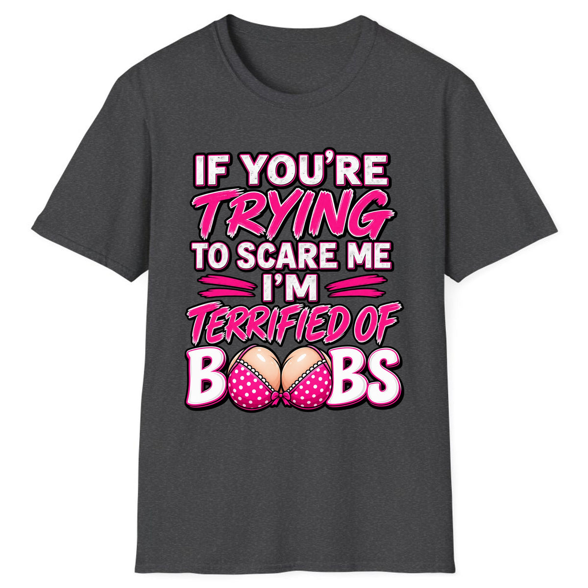Terrified Of Boobs Funny Adult Humor Classic Tee - Dark Heather