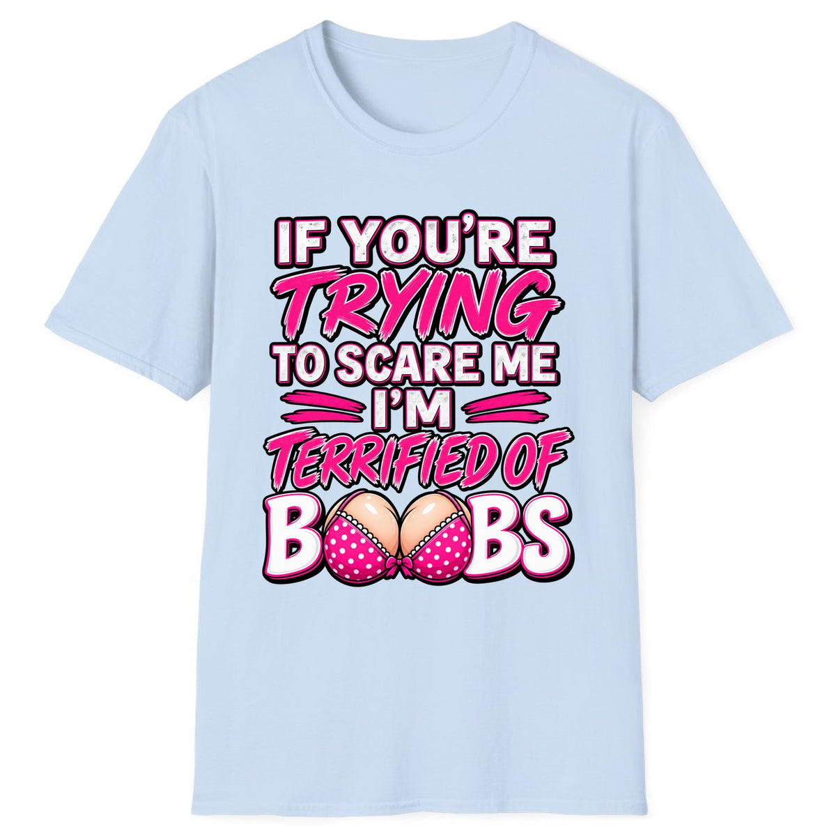 Terrified Of Boobs Funny Adult Humor Classic Tee - Light Blue