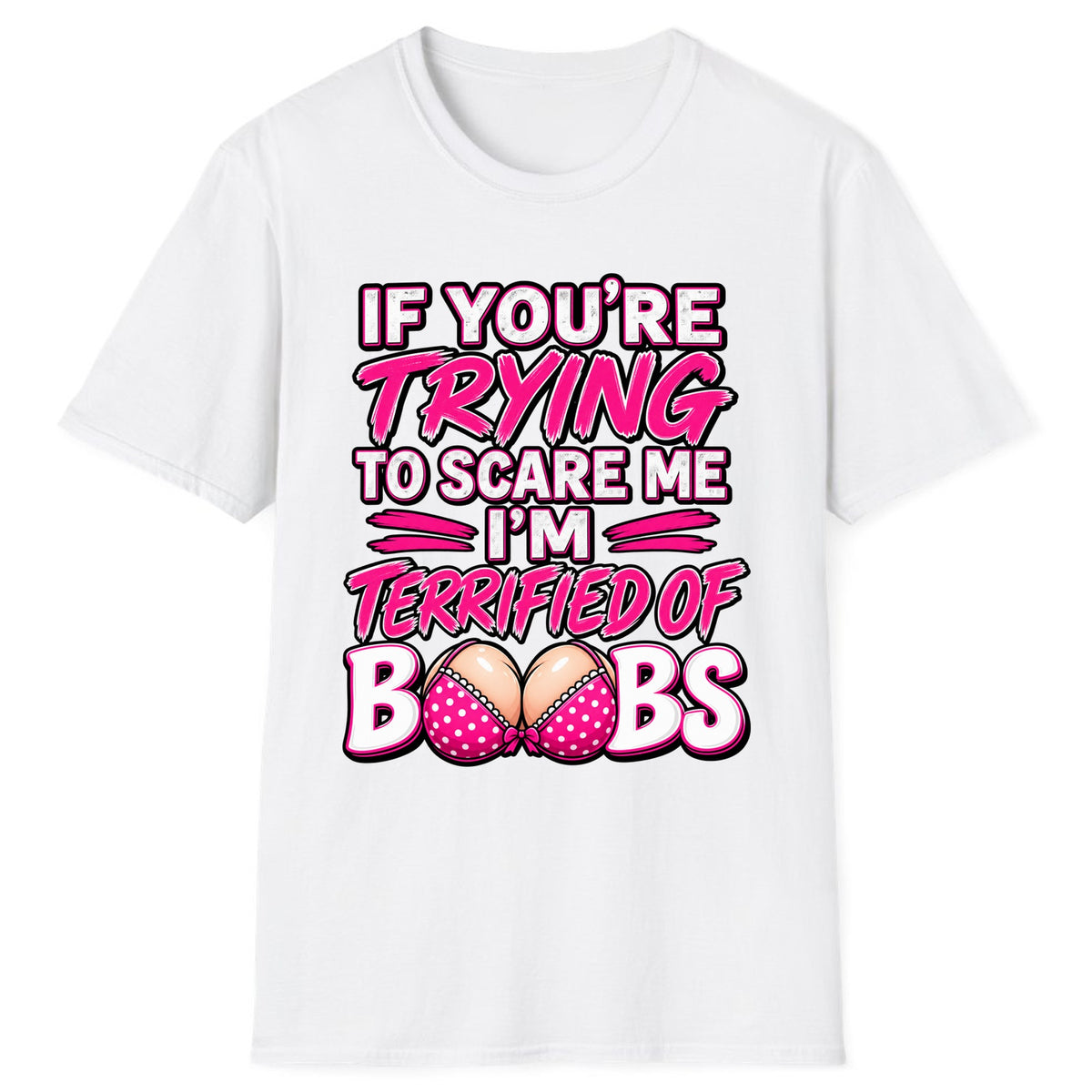 Terrified Of Boobs Funny Adult Humor Classic Tee - White