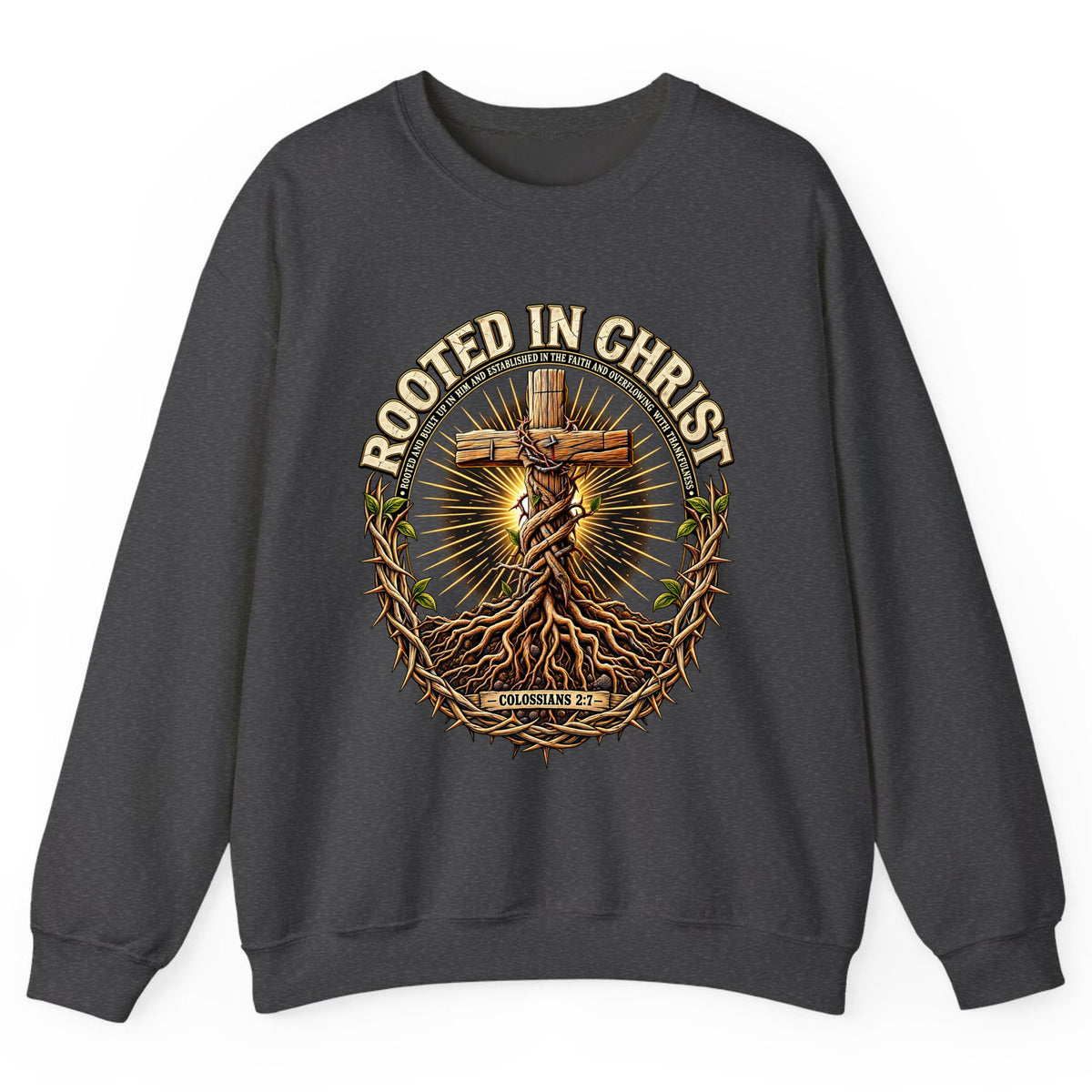Rooted in Christ Colossians 2:7 Crewneck Sweatshirt - Dark Heather