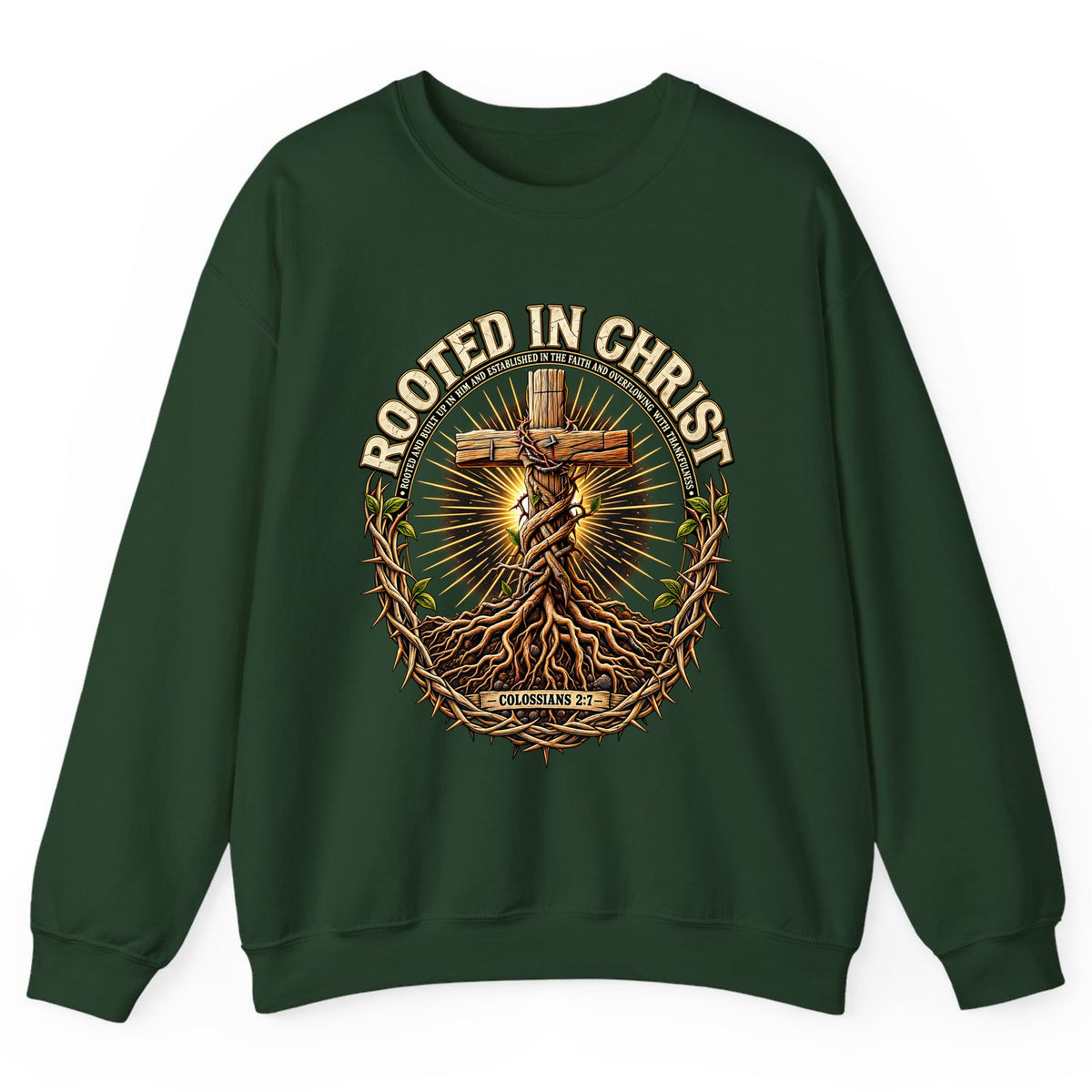 Rooted in Christ Colossians 2:7 Crewneck Sweatshirt - Forest Green