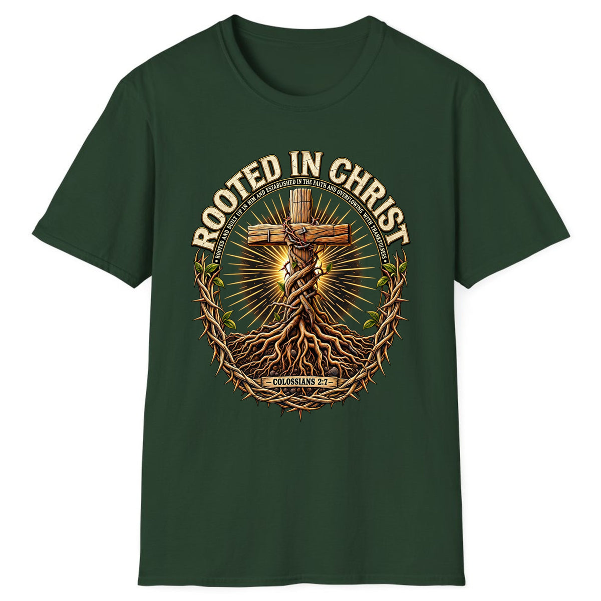 Rooted in Christ Colossians 2:7 Classic Tee - Forest Green