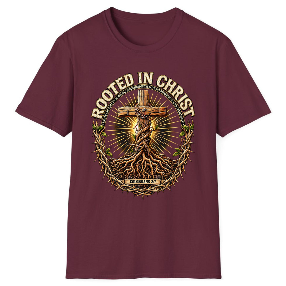 Rooted in Christ Colossians 2:7 Classic Tee - Maroon