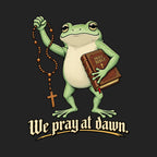 We Pray at Dawn Frog