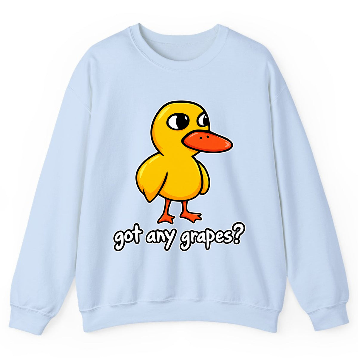 Got Any Grapes Duck Meme Crewneck Sweatshirt - Light Blue